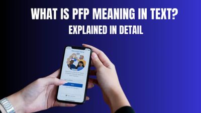 Person holding smartphone with Microsoft Teams app open, blue background with bold text asking What is PFP meaning in text? Explained in detail.