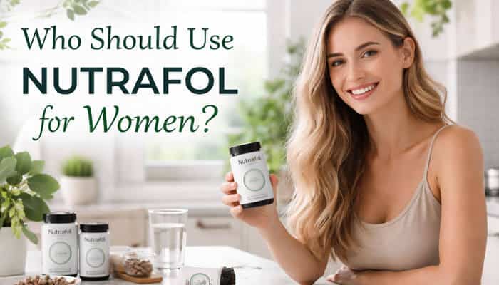 Who Should Use Nutrafol for Women - Fashion In Beauty - Fashion in Beauty Nutrafol for Women supplement bottles with a smiling woman holding one bottle. The image promotes the hair growth benefits of Nutrafol for women facing hair thinning, shedding, or lifestyle-related hair concerns.