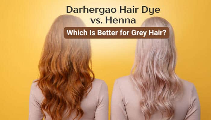 Darhergao Hair Dye vs Henna Which Is Better for Grey Hair - Fashion In Beauty - Fashion in Beauty Darhergao Hair Dye vs henna comparison for grey hair coverage featuring two women with differently coloured hair, highlighting differences in colour richness, grey blending performance, processing time, fade resistance, and modern at-home hair colouring trends in 2026.