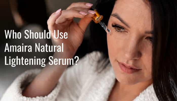 Who Should Use Amaira Natural Lightening Serum? - Fashion In Beauty - Fashion in Beauty Woman in bathrobe applying Amaira Natural Lightening Serum with dropper to her face, showcasing natural ingredients and effectiveness highlighted in Amaira Natural Lightening Serum Reviews 2026.