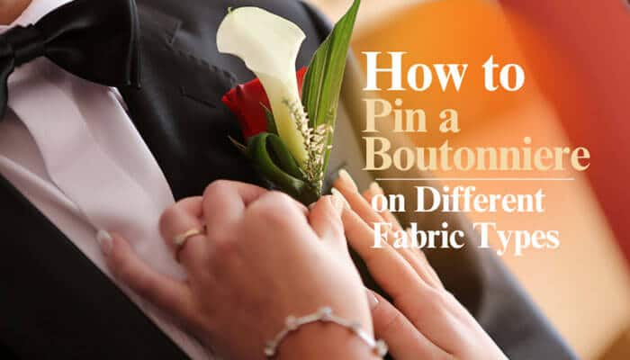 How to Pin a Boutonniere on Different Fabric Types - Fashion In Beauty - Fashion in Beauty Step-by-step guide showing how to pin a boutonniere on various fabric types for weddings, keeping it secure and stylish.