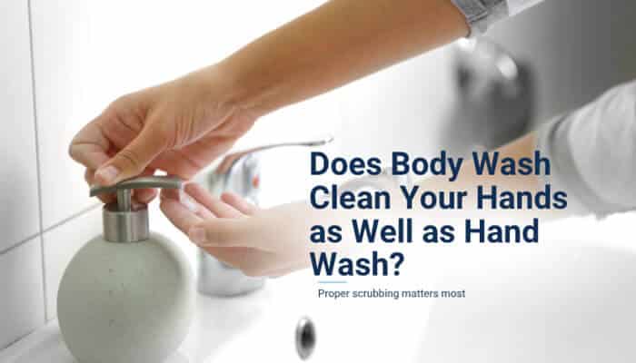 Does Body Wash Clean Your Hands as Well as Hand Wash - Fashion In Beauty - Fashion in Beauty Can Body Wash Be Used as Hand Wash? A hygiene comparison showing how body wash cleans hands, the role of proper scrubbing, and differences between body cleanser and hand wash formulas.