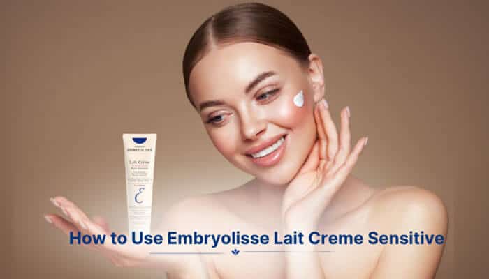 How to Use Embryolisse Lait Creme Sensitive - Fashion In Beauty - Fashion in Beauty Embryolisse Lait Creme Sensitive applied as a lightweight facial moisturizer by a woman, demonstrating how to use the fragrance-free, hypoallergenic cream to hydrate sensitive skin, strengthen the skin barrier, and create a smooth makeup-ready base.