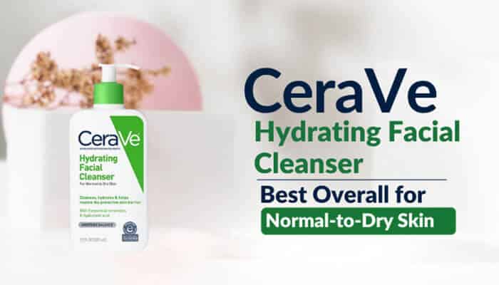 CeraVe Hydrating Facial Cleanser Best Overall for Normal-to-Dry Skin - Fashion In Beauty - Fashion in Beauty Best Facial Cleansers featuring CeraVe Hydrating Facial Cleanser, a dermatologist-recommended face wash with ceramides and hyaluronic acid that gently cleanses and helps restore the skin barrier for normal-to-dry skin.