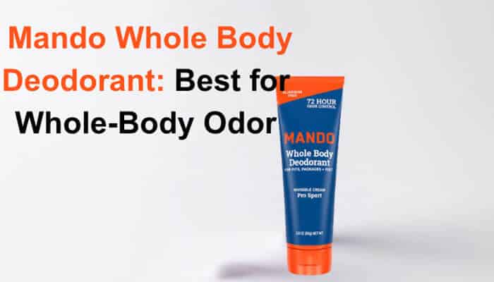 Mando Whole Body Deodorant Best for Whole-Body Odor - Fashion In Beauty - Fashion in Beauty Best Deodorants for Men featuring Mando Whole Body Deodorant, an aluminum-free cream formulated to control odor on underarms and other external body areas.