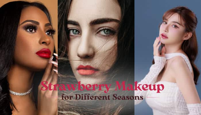 Strawberry Makeup for Different Seasons - Fashion In Beauty - Fashion in Beauty Strawberry Makeup looks for different seasons featuring spring, summer, autumn, and winter-inspired styles with dewy skin, rosy blush, berry lips, and fresh natural beauty trends.