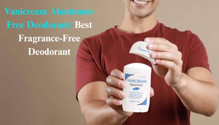 Vanicream Aluminum-Free Deodorant Best Fragrance-Free Deodorant - Fashion In Beauty - Fashion in Beauty Best Deodorants for Men featuring Vanicream Aluminum-Free Deodorant, a fragrance-free option designed for daily odor control and sensitive underarm skin.