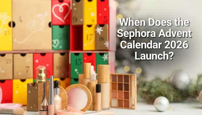 When Does the Sephora Advent Calendar 2026 Launch - Fashion In Beauty - Fashion in Beauty Sephora Advent Calendar 2026 launch guide featuring a colorful numbered beauty calendar with makeup, skincare and cosmetic products displayed for the festive countdown.