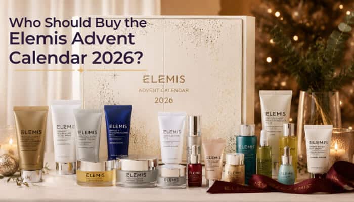 Who Should Buy the Elemis Advent Calendar 2026 - Fashion In Beauty - Fashion in Beauty Elemis Advent Calendar 2026 displayed with luxury skincare products, including cleansers, creams, serums and oils, as a premium Christmas beauty gift.